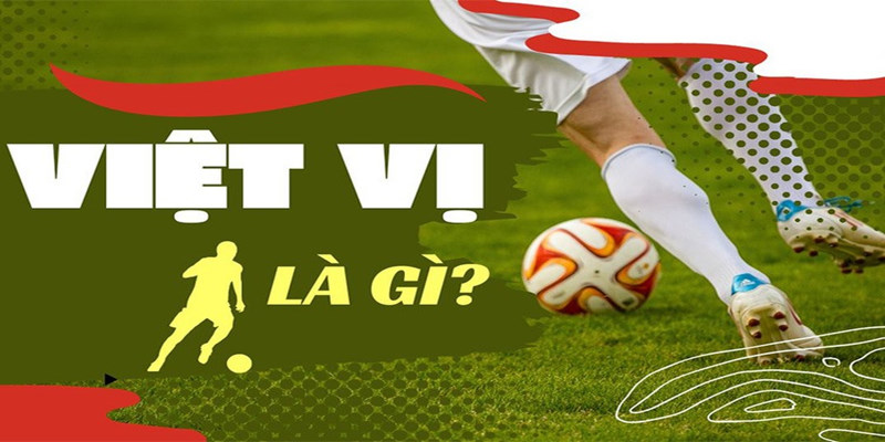 Giới thiệu kèo việt vị 33WIN