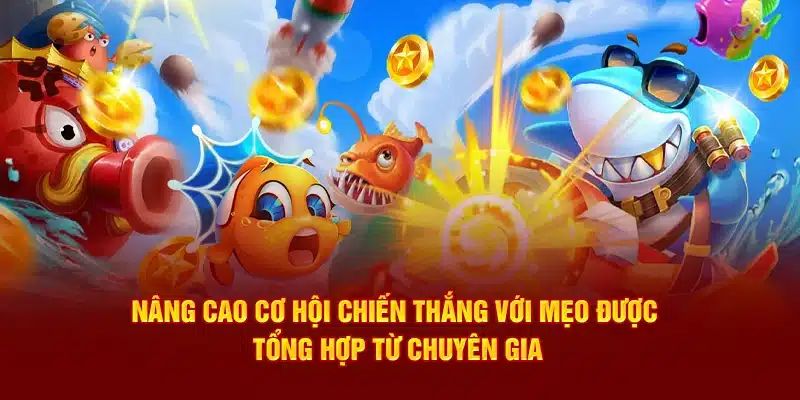 Mẹo bắn cá H5 tổng hợp từ cao thủ 33WIN