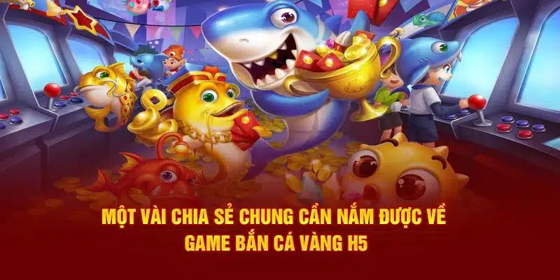 Sơ lược về bắn cá H5 33WIN